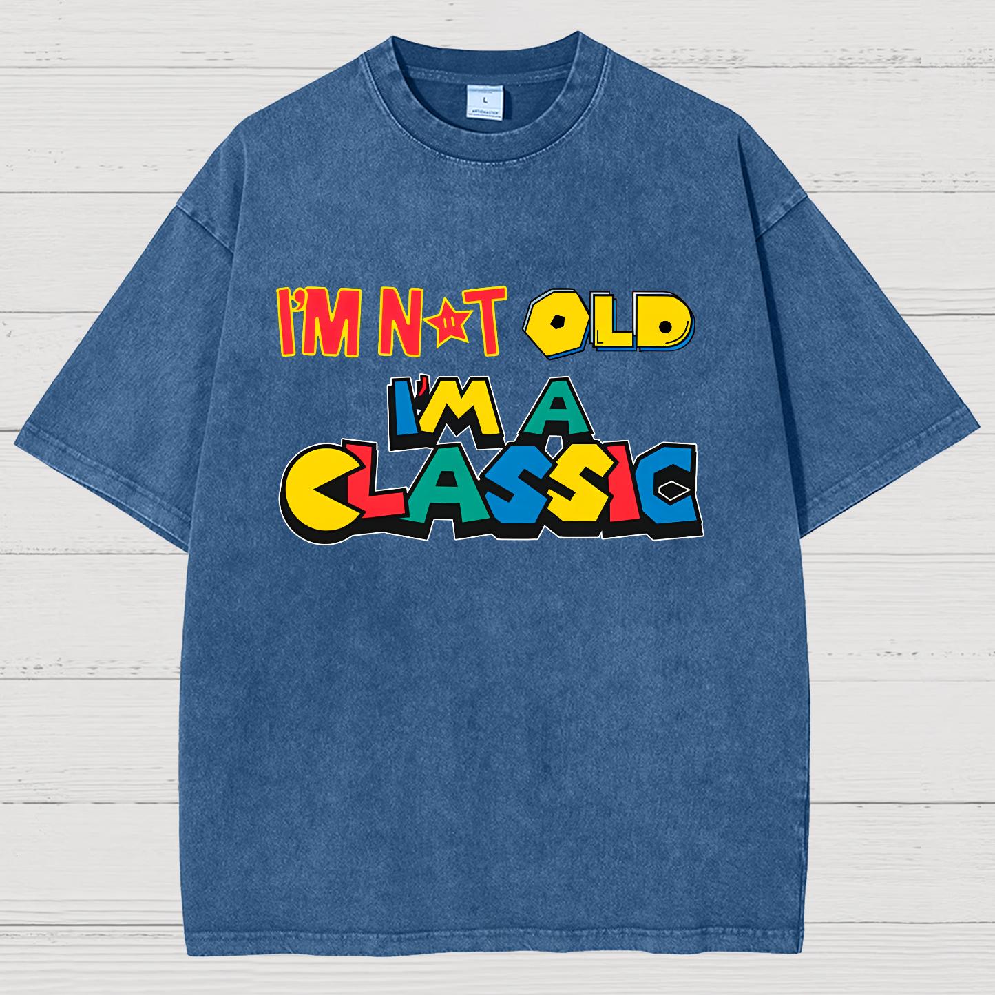 I Am Not Old, I Am Classic Vintage Distressed T-shirt