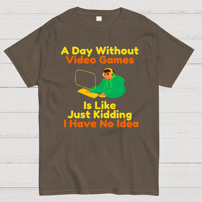 A Day Without Games Is Like A Joke Geek T-Shirt