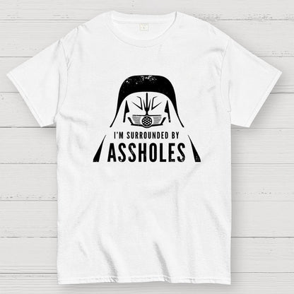 I'm Surrounded By Assholes Geek T-Shirt