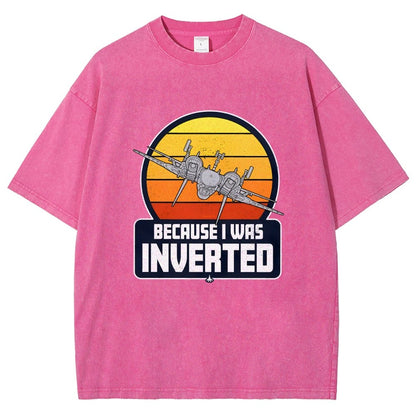 Because I Was Inverted Vintage Distressed T-shirt