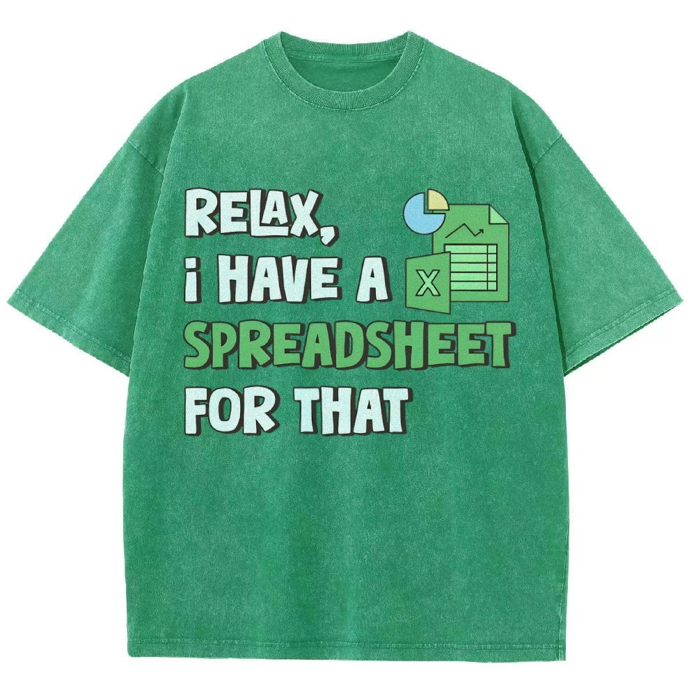 Relax I Have a Spreadsheet For That Vintage Distressed T-shirt