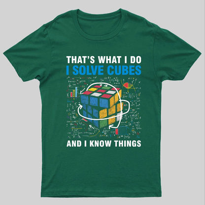 Competitive Puzzle I Solve Cubes And I Know Thing Cubing Nerdy T-Shirt