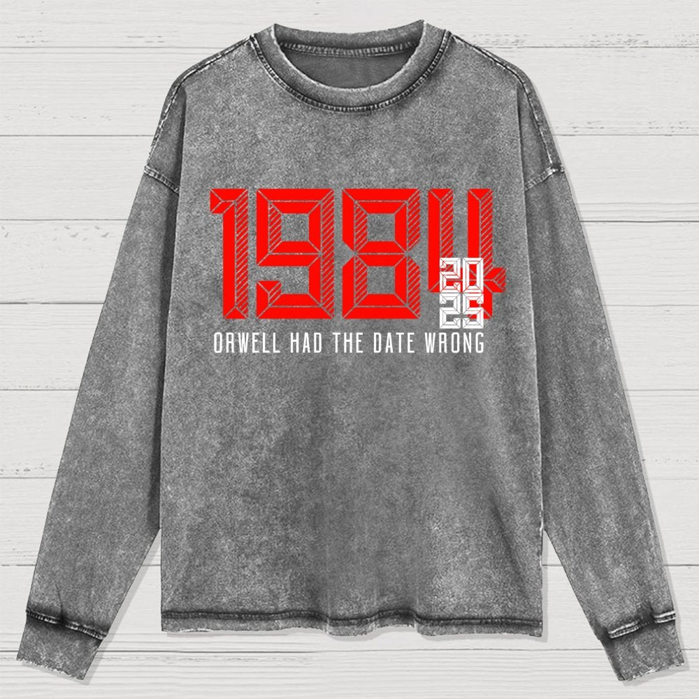 Orwell Got It Wrong Washed Long Sleeve Tee