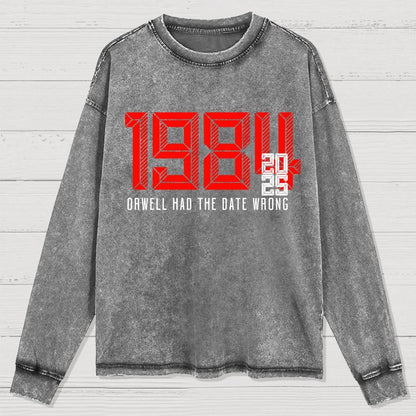 Orwell Got It Wrong Washed Long Sleeve Tee