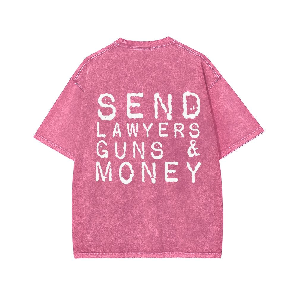 Send Lawyers Guns And Money Back Printing Washed T-shirt