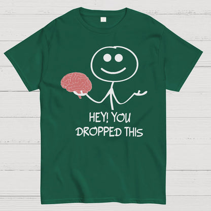 Hey, You Dropped This Geek T-Shirt