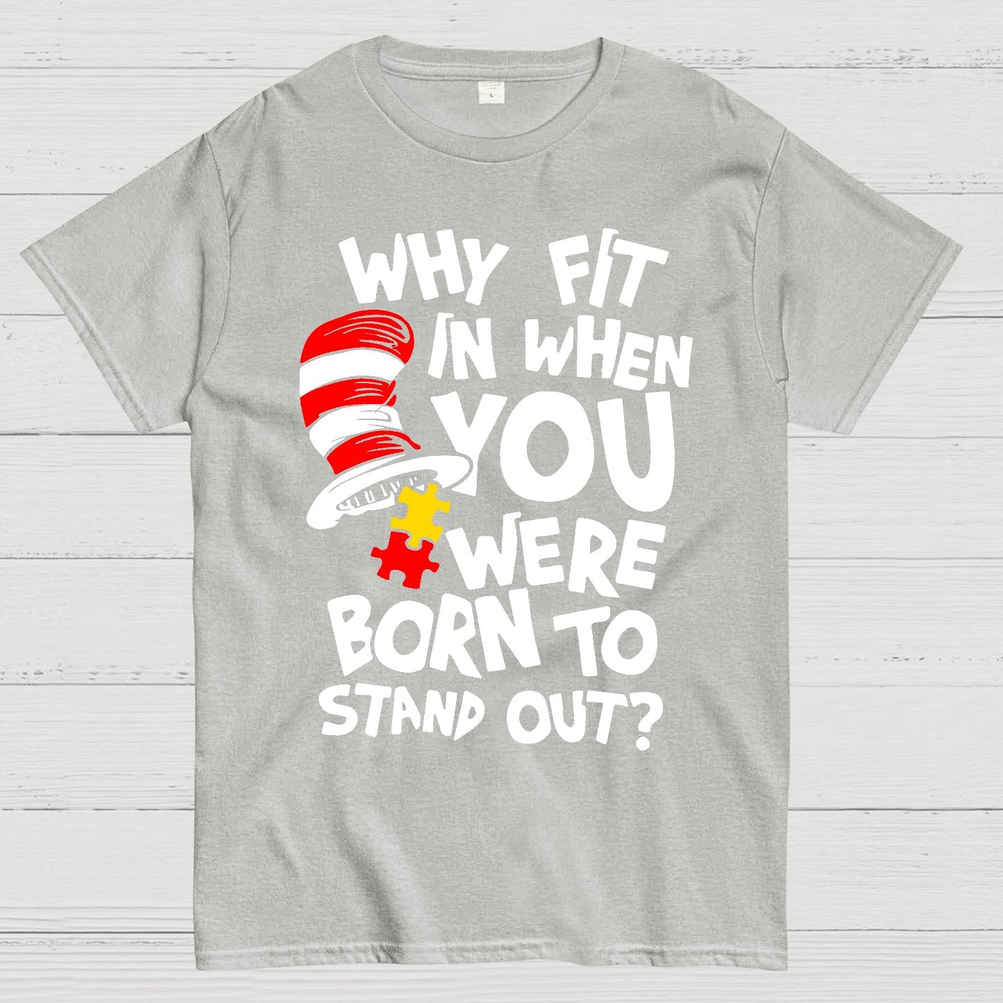 Why Fit In When You Were Born To Stand Out Geek T-Shirt