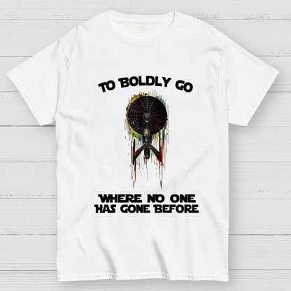 To boldly venture where no one has ventured before Geek T-Shirt