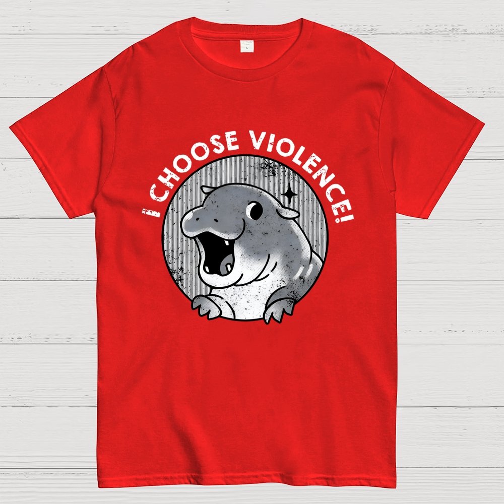 I Choose Violence Cute Hippo Geek T-Shirt