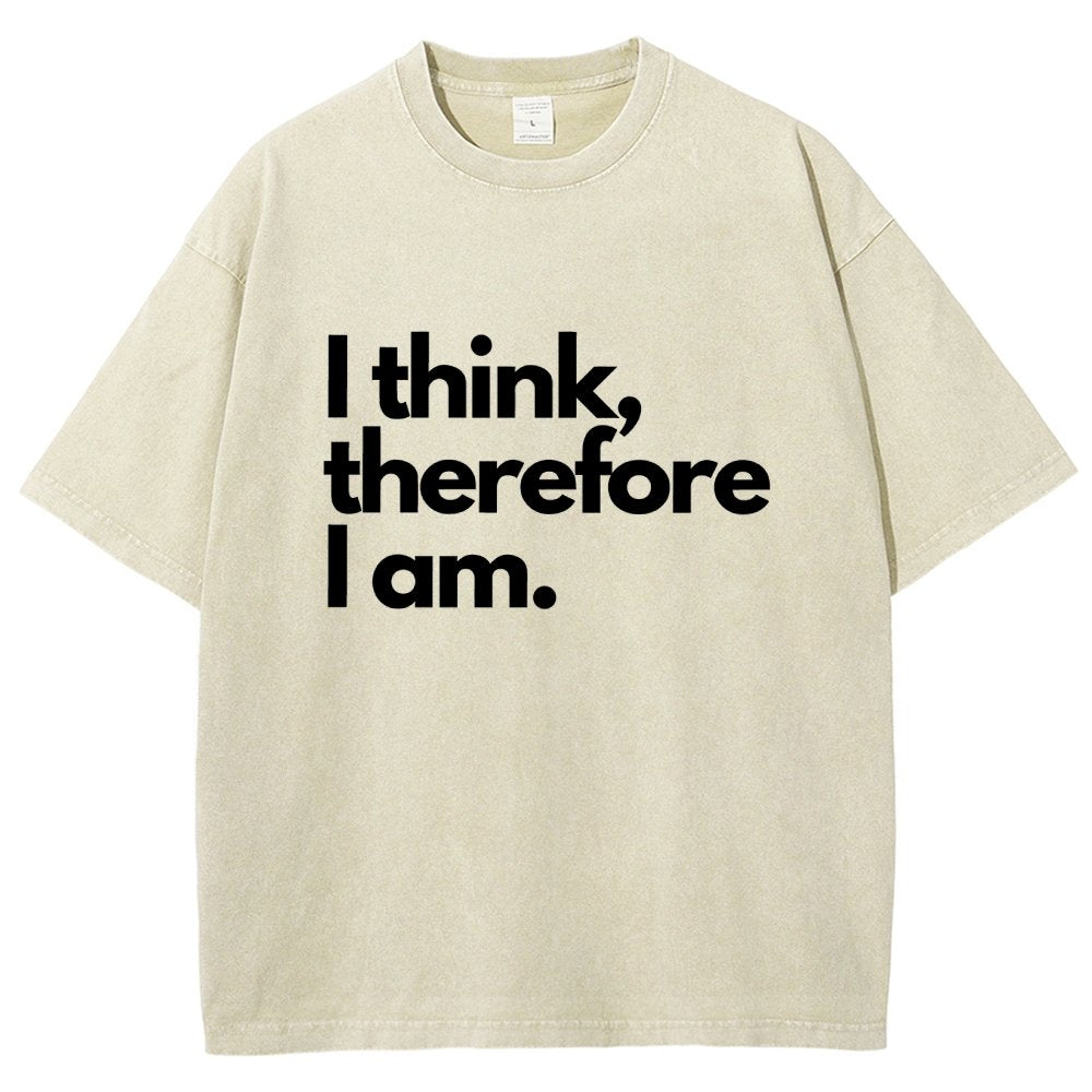 I Think Therefore I Am Vintage Distressed T-shirt