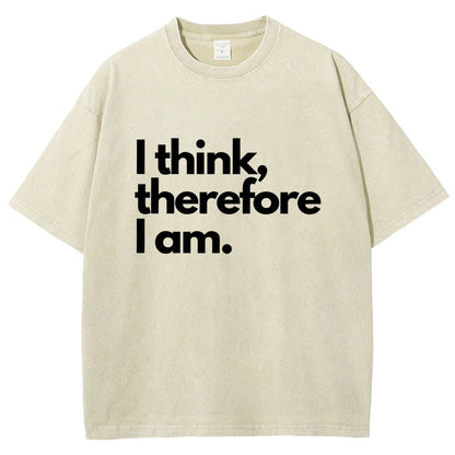 I Think Therefore I Am Vintage Distressed T-shirt
