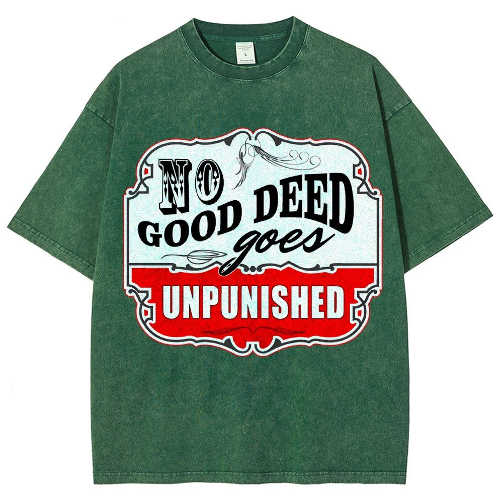 No Good Deed Goes Unpunished Vintage Distressed T-shirt