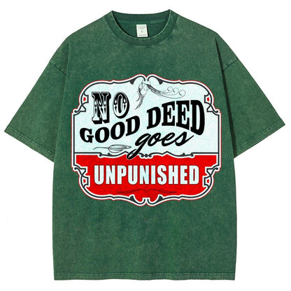 No Good Deed Goes Unpunished Vintage Distressed T-shirt