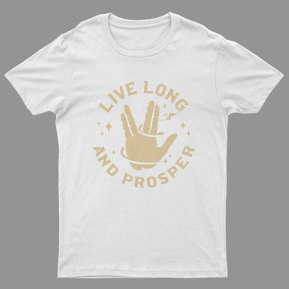 Live Long And Prosper Geeky T-Shirt