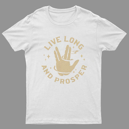 Live Long And Prosper Geeky T-Shirt