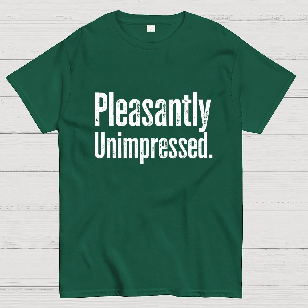 Pleasantly Unimpressed. Geek T-Shirt