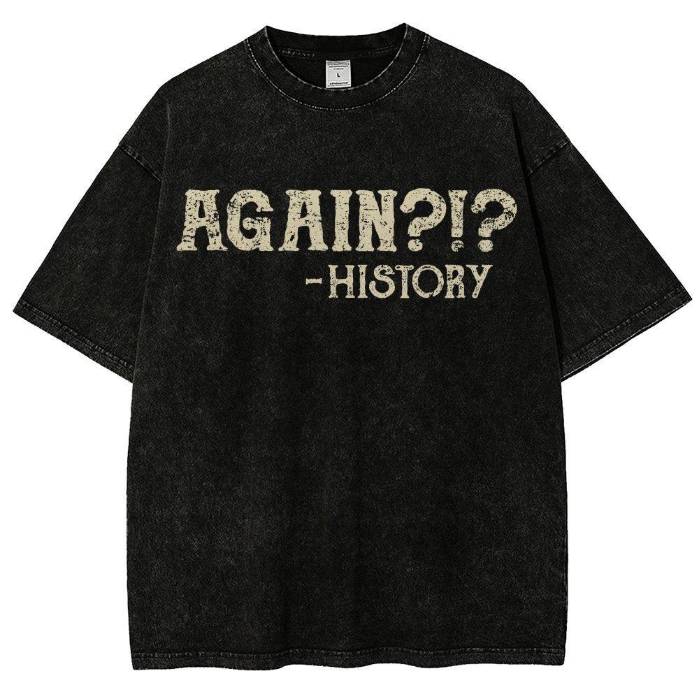 Again?!? Vintage Distressed T-shirt