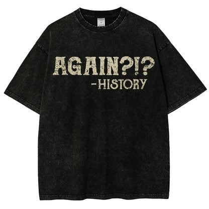 Again?!? Vintage Distressed T-shirt