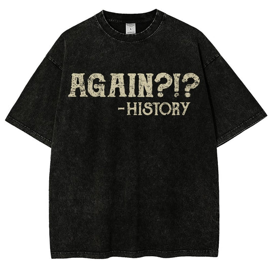 Again?!? Vintage Distressed T-shirt