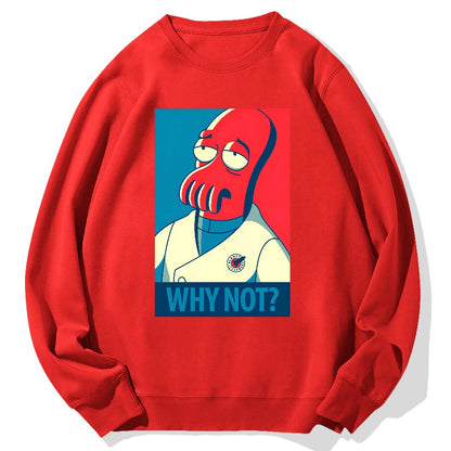 Why Not？Geek Cotton Sweatshirt