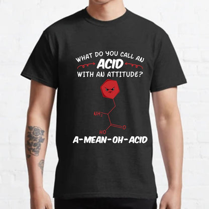 What Do You Call An ACID Geeky T-Shirt