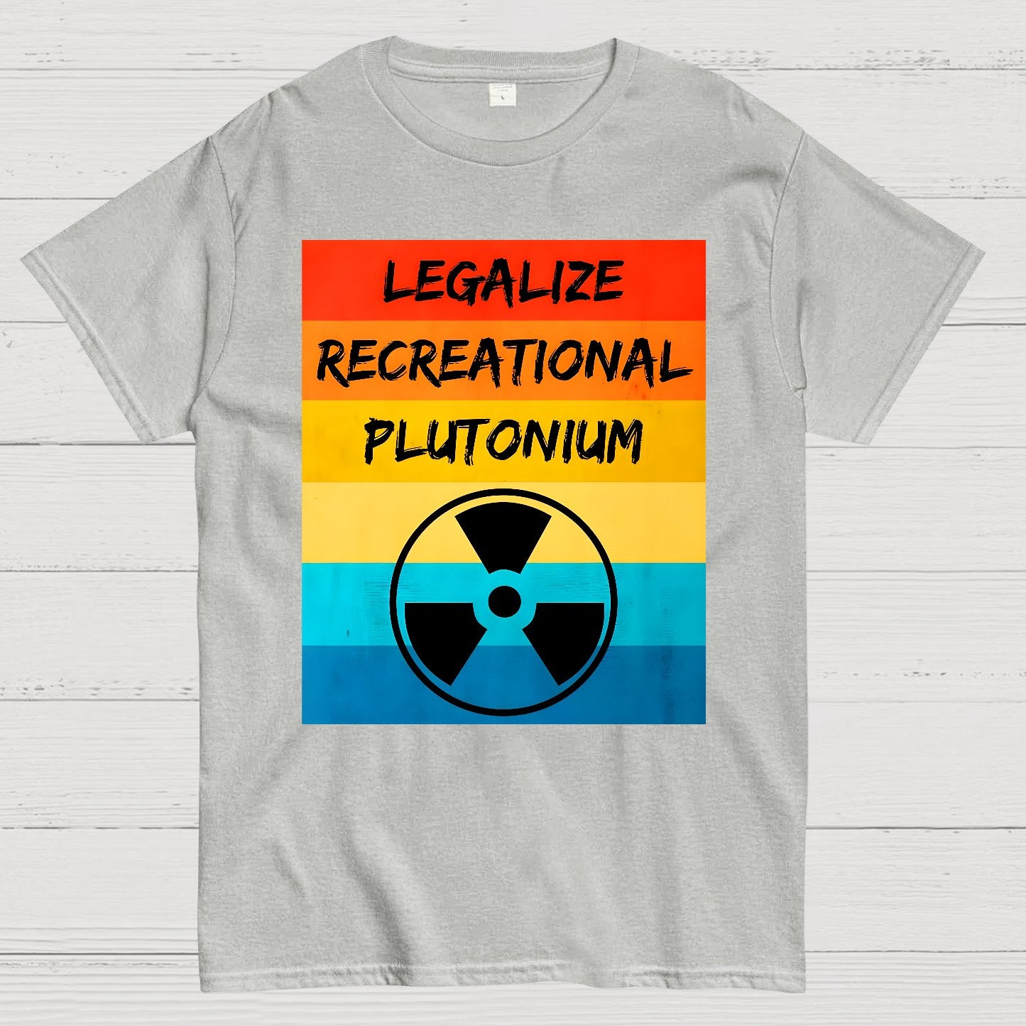Legalize Recreational Plutonium Active Geek T-Shirt
