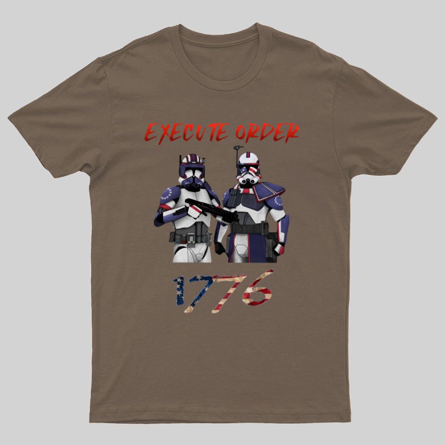 Execute Orde 1776 Independence Day Geeky T-Shirt