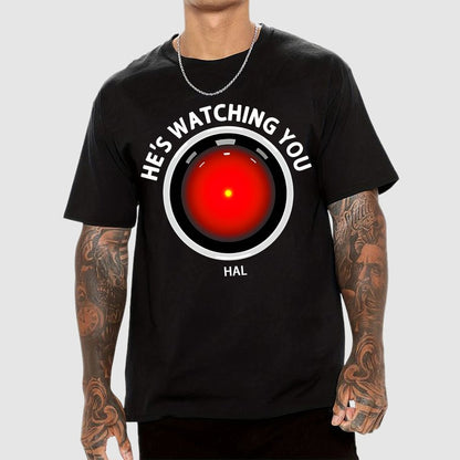 HAL Is Watching YOU Geek T-Shirt