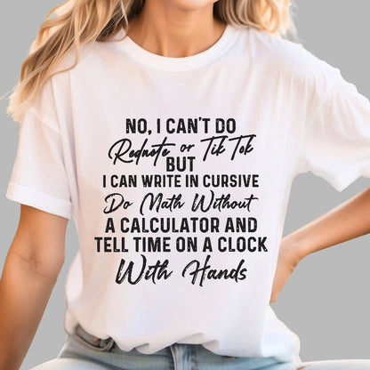 No I Can't Do Rednote Or TikTok  Geek T-Shirt