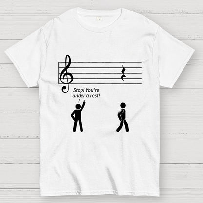 Stop Under a Rest Music Geek T-Shirt