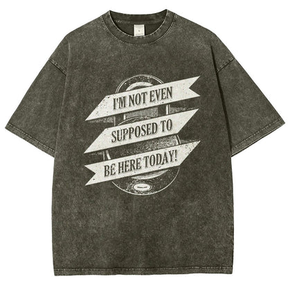 Not Supposed To Be Here Vintage Distressed T-shirt