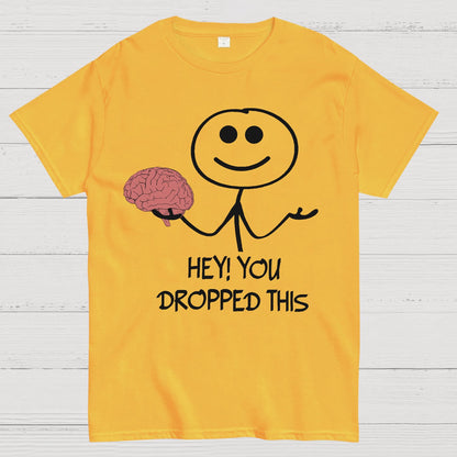 Hey, You Dropped This Geek T-Shirt