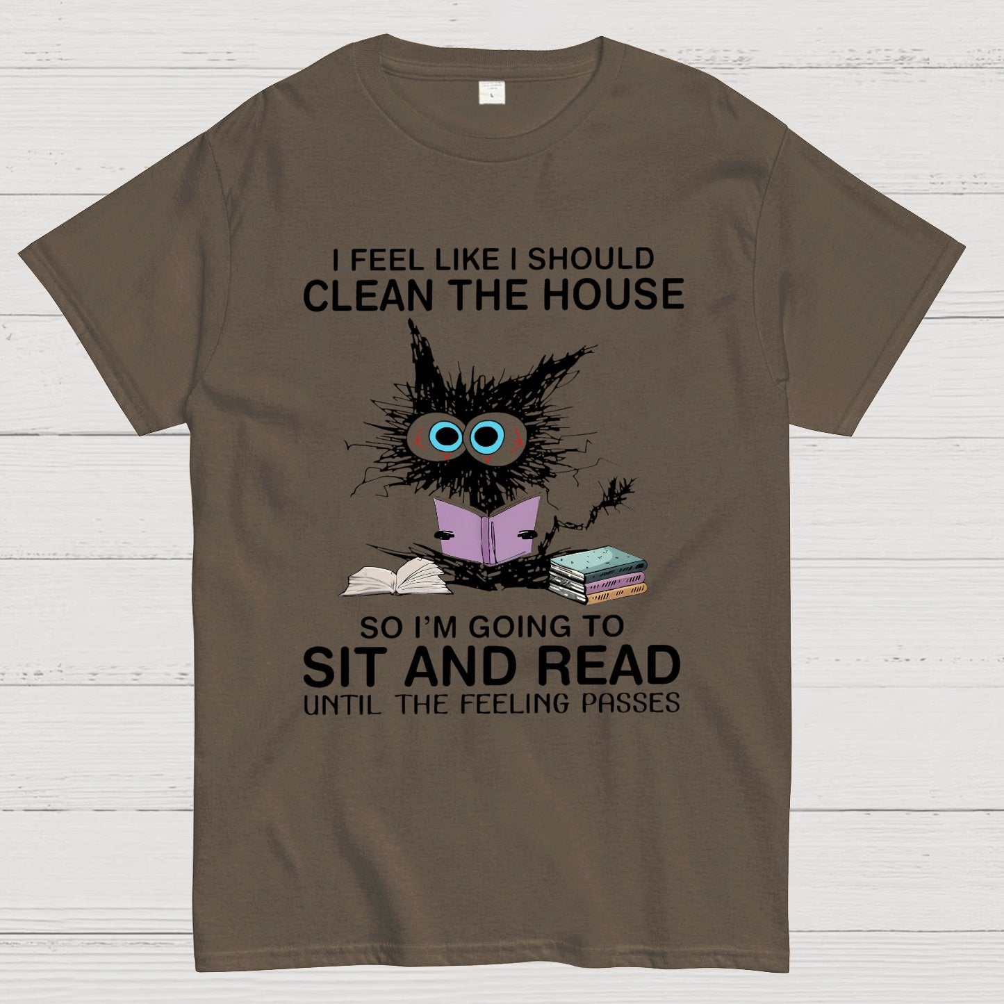 I Feel Like I Should Clean The House Geeky T-Shirt