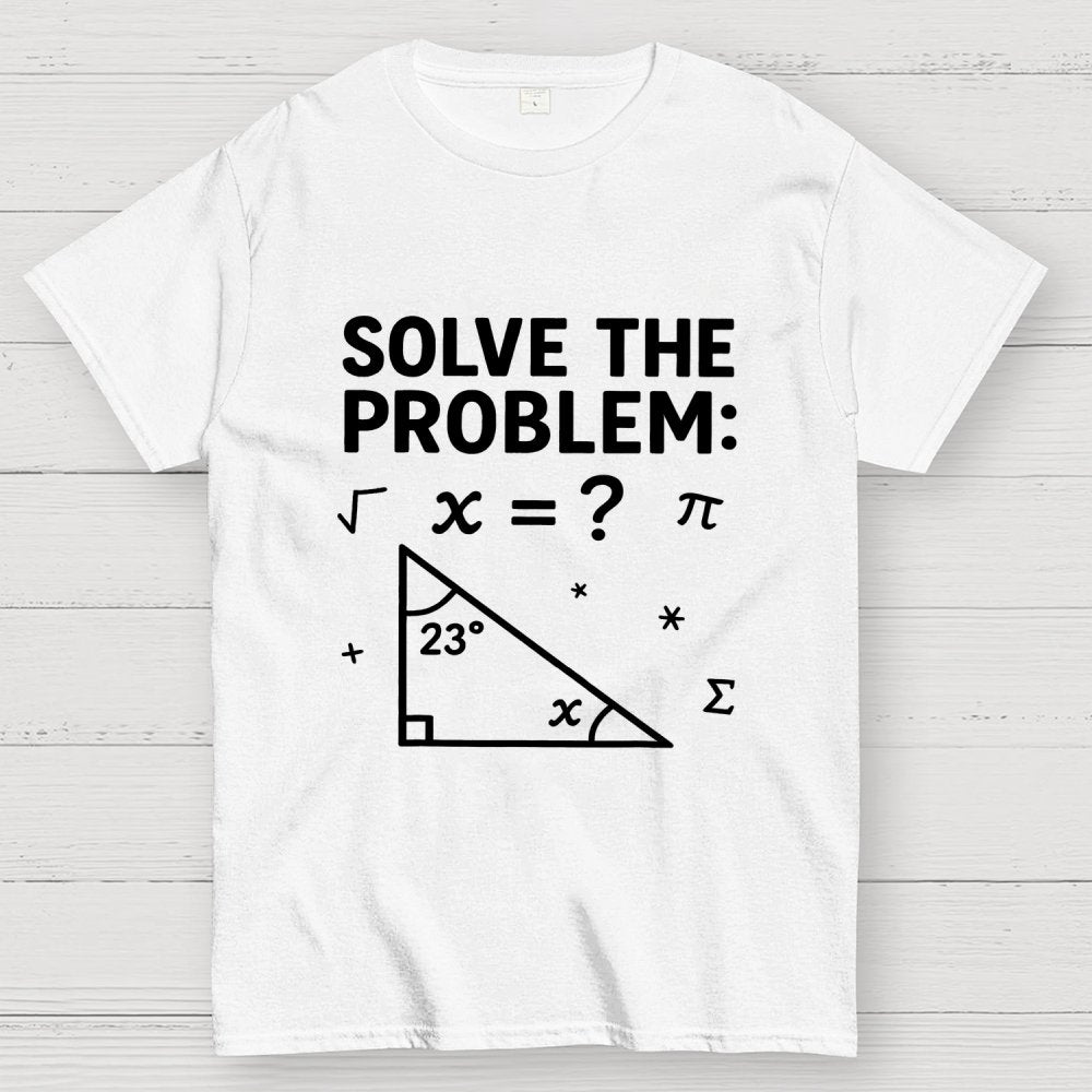 SOLVE THE PROBLEM Funny 67 Meme Geek T-Shirt