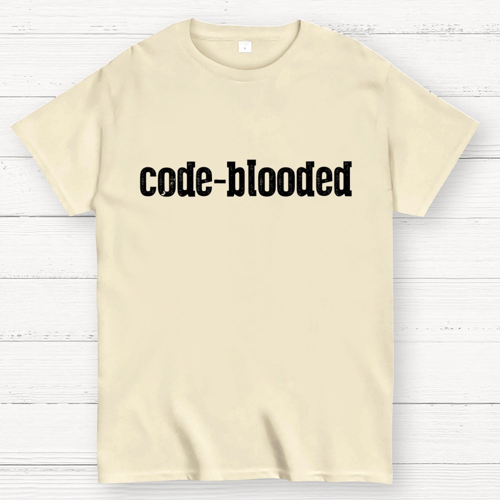 Code Blooded Coding Software Engineer Developer Humorous Geek T-Shirt