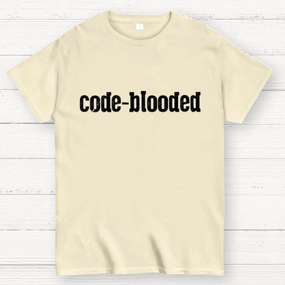 Code Blooded Coding Software Engineer Developer Humorous Geek T-Shirt