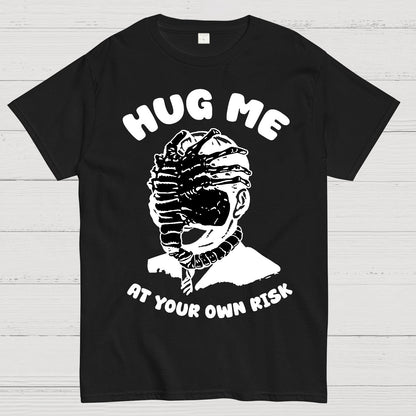 Hug Me At Your Own Risk Geek T-Shirt