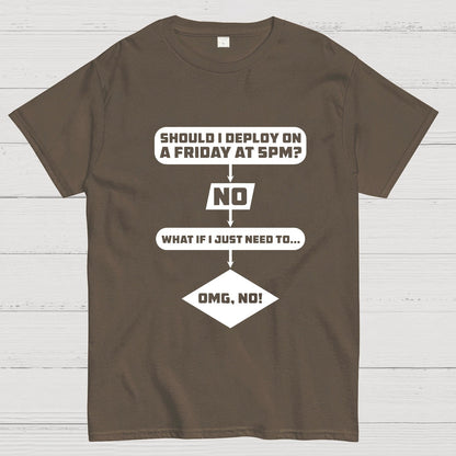 Deploy on Friday? Geeky T-Shirt