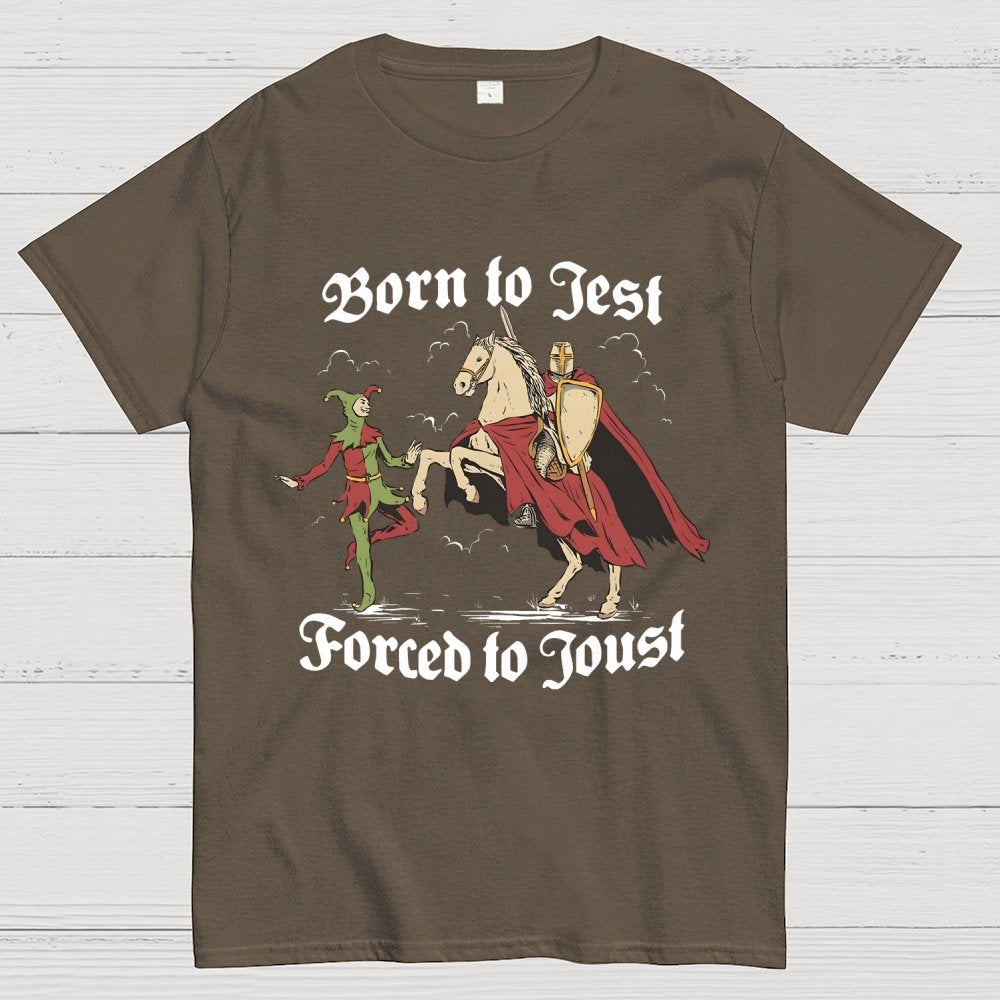 Born To Jest Forced To Joust Unisex Geek T-Shirt