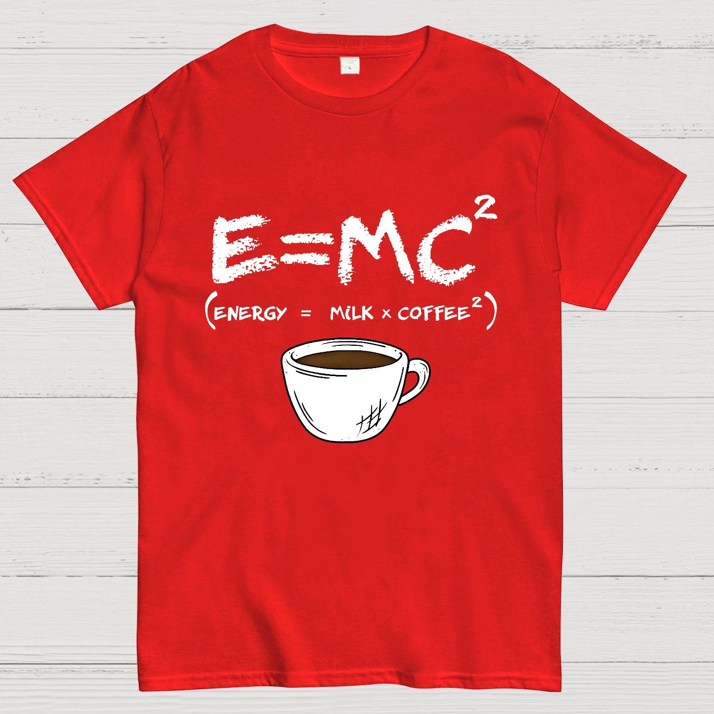 E = MC² Energy Equals Milk and Coffee Geek T-Shirt