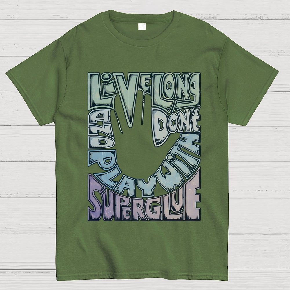 Don't Play With Super Glue Geek T-Shirt