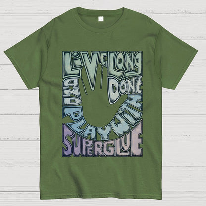 Don't Play With Super Glue Geek T-Shirt