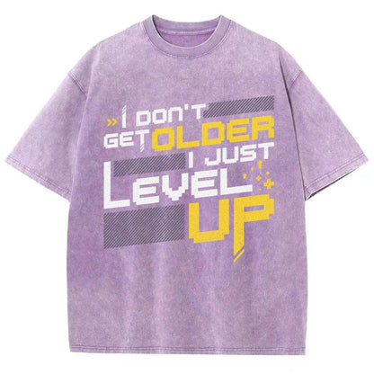 I Don't Older Just Level UP Vintage Distressed T-shirt