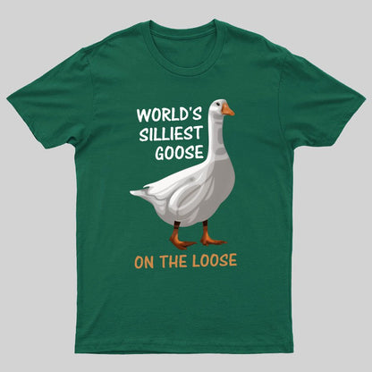 Worl'd Silliest Goose On The Loose Geeky T-Shirt