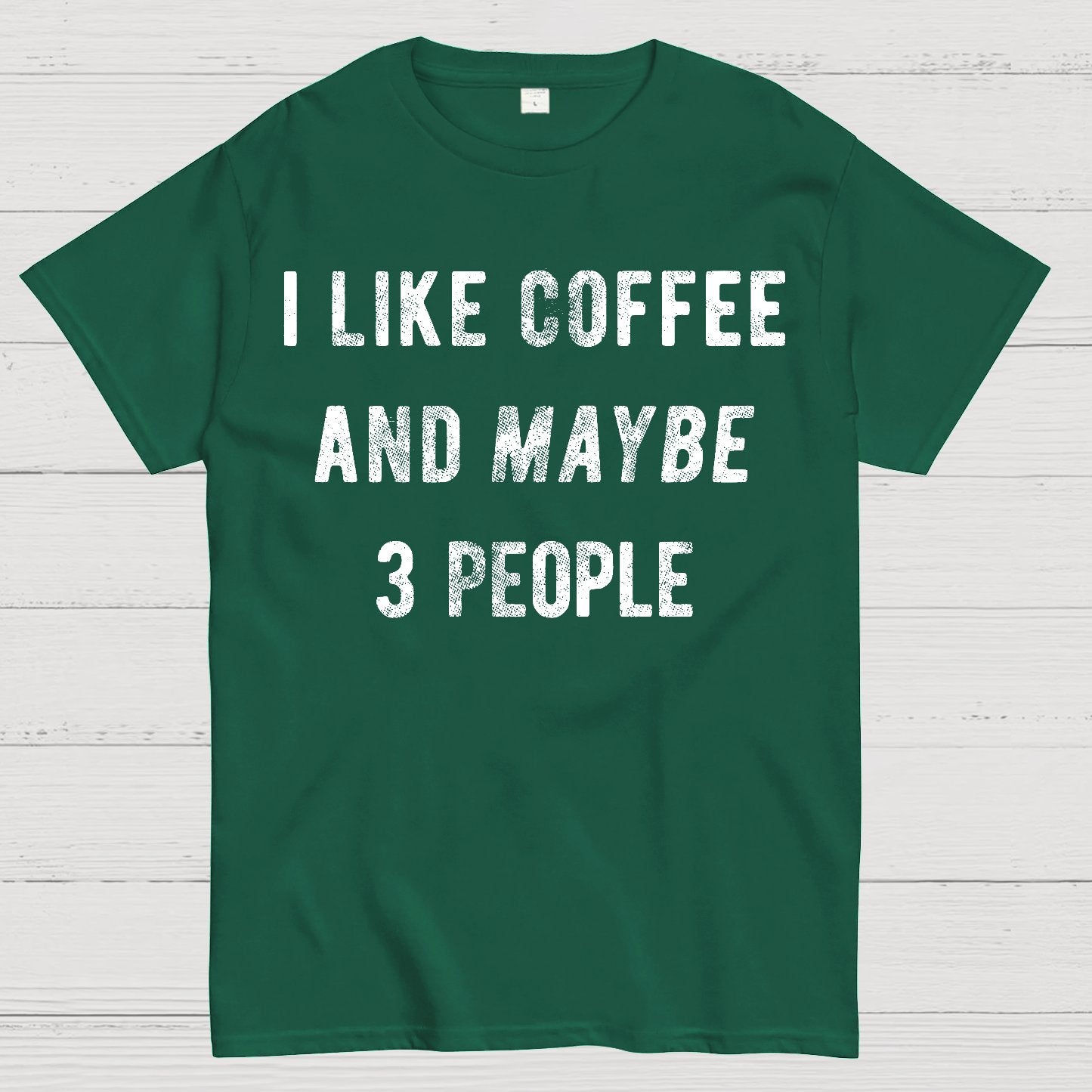 I Like Coffee And Maybe 3 People Geek T-Shirt