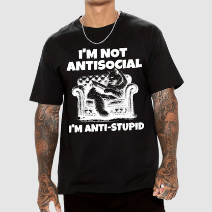 Im Not Anti Social Im Anti Stupid Geek T-Shirt