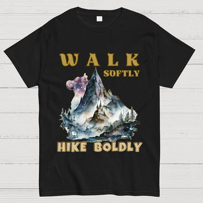 Walk Softly Hike Boldly. More You Hike Unisex Geek T-Shirt