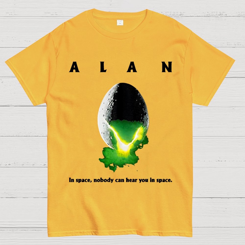 Alan In Space Nobody Can Hear You In Space Unisex Geek T-Shirt
