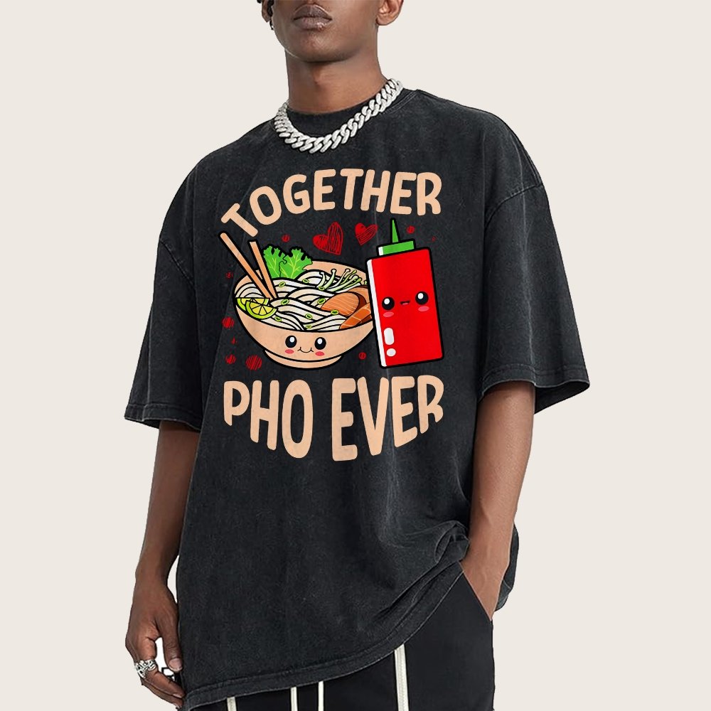 Together Pho Ever Food Pun Vintage Distressed T-shirt