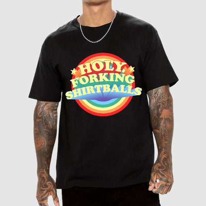 The Good Shirt Holy Forking Shirtballs Geek T-Shirt